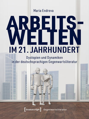 cover image of Arbeitswelten im 21. Jahrhundert